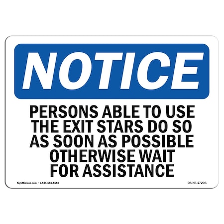 Signmission OSHA Notice Sign, Persons Able To Use The Exit Stair Do So, 10in X 7in Decal, 7"W, 10" L, Landscape OS-NS-D-710-L-17206